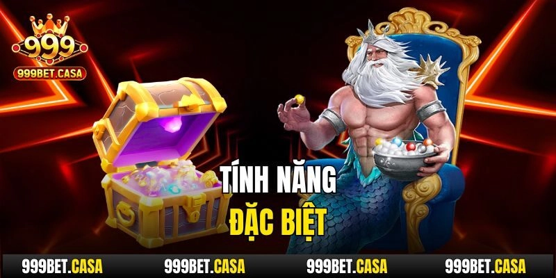 Tính năng đặc biệt