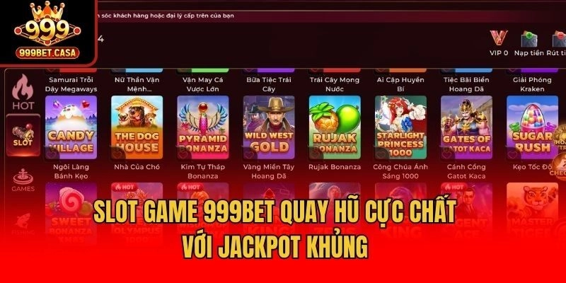 Slot game 999bet quay hũ cực chất với jackpot khủng